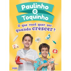 O que você quer ser quando crescer?