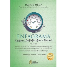 Eneagrama Subtipos: Instintos, Asas E Flechas Volume II