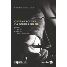 O STF na Política e a Política no STF