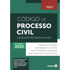 Código de Processo Civil e Legislação Processual em Vigor - 51ª Edição 2020