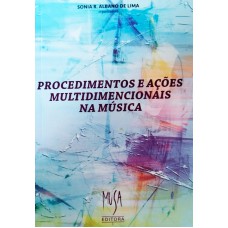 Procedimentos e acões multidimensionais na música