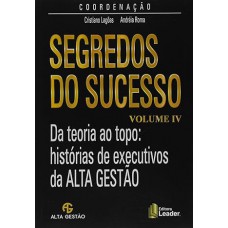 Segredos do Sucesso da Teoria ao Topo