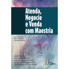 Atenda, Negocie e Venda com Maestria