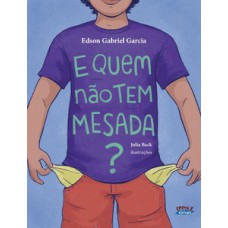 E quem não tem mesada?