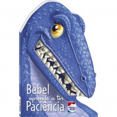 Dinofantásticos!Bebel aprende a ter Paciência