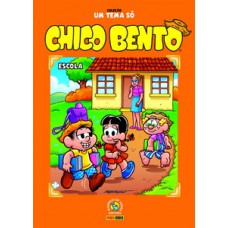 Coleção um tema só - chico bento: escola