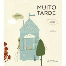 Muito tarde