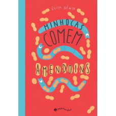 Minhocas comem amendoins