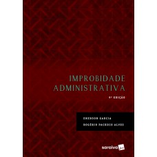 Improbidade administrativa - 9ª edição de 2017