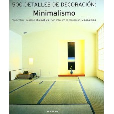 500 DETALLES DE DECORACION - MINIMALISMO