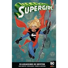 Supergirl: os assassinos de krypton