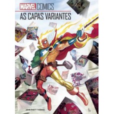 Marvel comics: as capas variantes