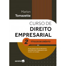 Curso de Direito Empresarial - Títulos de Crédito - Vol. 2 - 15ª edição 2024