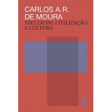 Nietzsche - Civilização e cultura