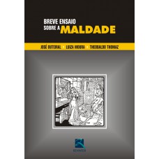 Breve Ensaio Sobre a Maldade