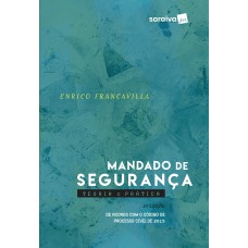 Mandado de segurança - 2ª edição de 2017