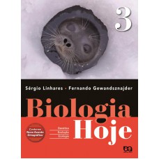 Biologia Hoje - Volume 3 - 3º Ano