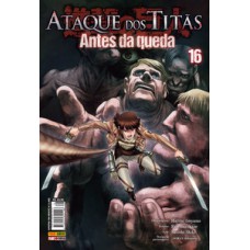 Ataque dos titãs - antes da queda: vol. 16