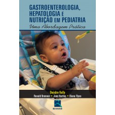 Gastroenterologia, Hepatologia e Nutrição em Pediatria