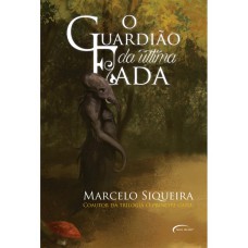 GUARDIAO DA ULTIMA FADA,O