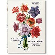 A Garden Eden. Masterpieces of Botanical Illustration