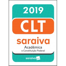 CLT acadêmica e Constituição Federal - 19ª edição de 2019