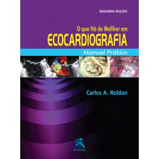 O Que Há de Melhor em Ecocardiografia