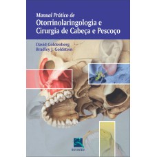 Manual Prático de Otorrinolaringologia e Cirurgia de Cabeça e Pescoço