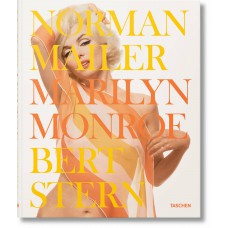 Norman Mailer. Bert Stern. Marilyn Monroe