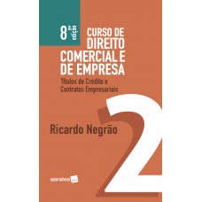 Curso de direito comercial e de empresa : Títulos de créditos - 8ª edição de 2019