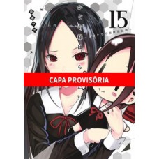 Kaguya sama - love is war - 15