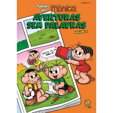 Turma da mônica - aventuras sem palavras vol. 5