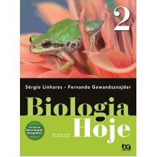 Biologia Hoje - Volume 2 - 2ª Ano