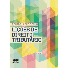 Lições de direito tributário - 3ª edição de 2015