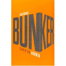 Bunker: diário da agonia