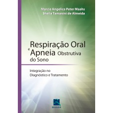 Respiração Oral e Apneia Obstrutiva do Sono