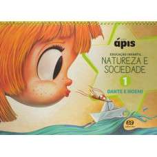 Projeto Ápis - Natureza e Sociedade - Volume 1