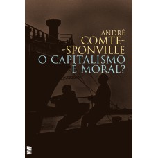 O capitalismo é moral?