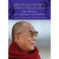 Breves encontros com o Dalai-Lama