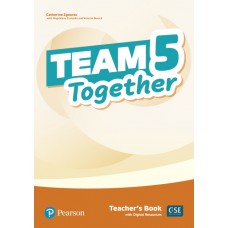 Team Together 5 Teacher''S Book With Digital Resources Pack