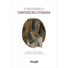 A Linguagem e a Construção Literária