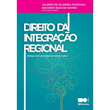 Direito da integração regional - 1ª edição de 2015