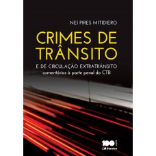 Crimes de trânsito e crimes de circulação extratrânsito - 1ª edição de 2015