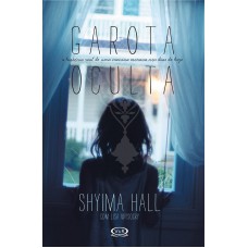 Garota oculta - a história real de uma menina escrava nos dias de hoje