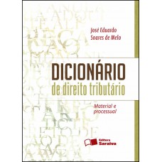 Dicionário de direito tributário - 1ª edição de 2012