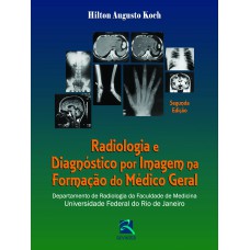 Radiologia e Diagnóstico por Imagem na Formação do Médico Geral