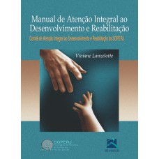 Manual de Atenção Integral ao Desenvolvimento e Reabilitação