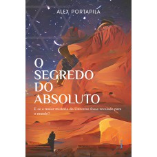 O Segredo do Absoluto