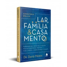 Comentário Bíblico lar, família & casamento