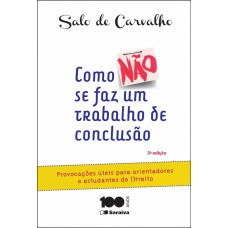 Como não se faz um trabalho de conclusão de curso - 3ª edição de 2015